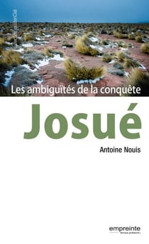 Josué - Les ambiguïtés dela conquête