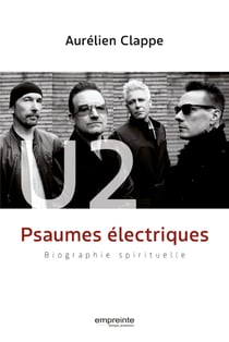 U2 - Biographie spirituelle