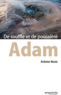 Adam - De souffle et de poussière
