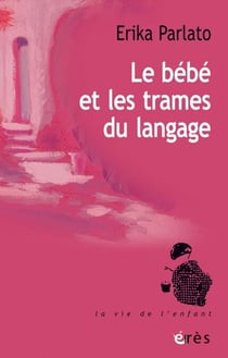 Le bébé et les trames du langage