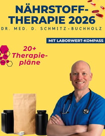 Nährstofftherapie 2026 - Laborwerte verstehen, Nährstoffe richtig wählen, sicher dosieren