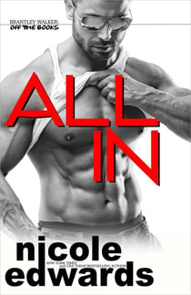 All In - Brantley Walker: Off the Books, #1