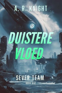 Duistere Vloed - Sever Team, #5
