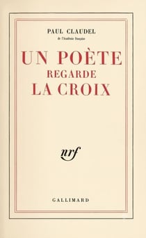 Un Poète regarde la croix