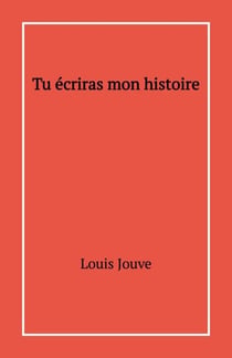 Tu écriras mon histoire