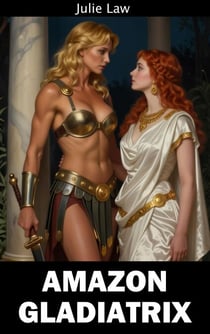 Amazon Gladiatrix - Fantasy Mature Futas