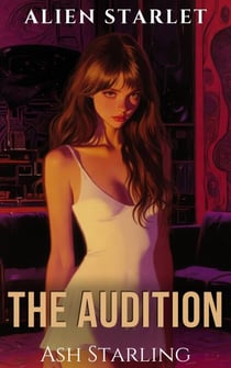 The Audition - Alien Starlet, #1
