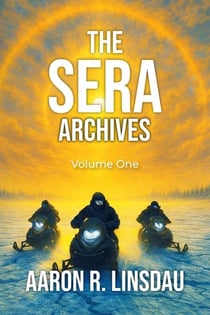 The SERA Archives: Volume One - The SERA Archives, #5