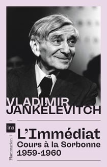 L'immédiat. Cours à la Sorbonne, 1959-1960