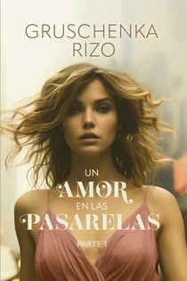 Un amor en las pasarelas: Parte 1