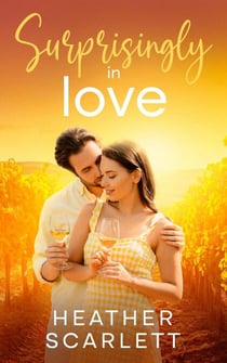 Surprisingly in Love - Chateau Felicity, #7