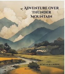 Adventure Over Thunder Mountain - Wings of Wisdom, #1