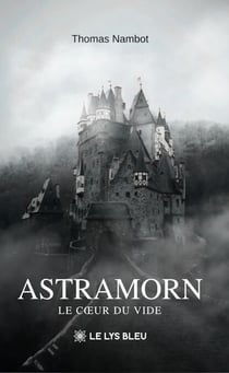 Astramorn - Le cœur du vide