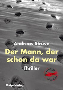 Der Mann, der schon da war - Thriller