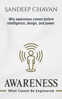 Awareness: What Cannot Be Engineered