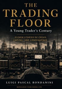 The Trading Floor: A Young Trader's Century