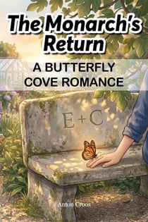 The Monarch’s Return - A Butterfly Cove Romance