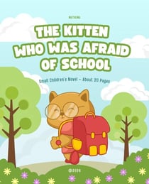 The Kitten Who Was Afraid of School - NOVEL, #33