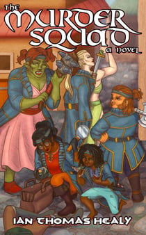 The Murder Squad - Dispatches from the Unnamed World, #3