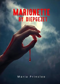 Marionette by Diepgezet - Bloed en Modder Reeks, #3