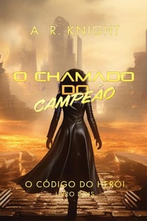 O Chamado do Campeão - O Código do Herói, #2