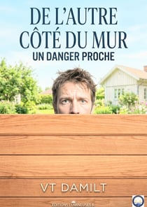 De l'Autre côté du Mur - Les secrets enfouis