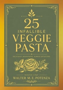 25 Infallible Veggie Pasta - Flavors + Knowledge, #1