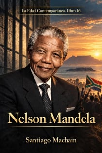 Nelson Mandela - La Edad Contemporánea, #16
