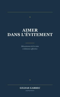 Aimer dans l’évitement