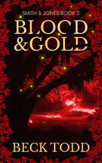 Blood & Gold - Smith & Jones, #2