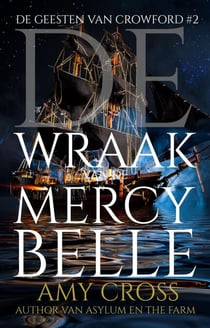 De Wraak van de Mercy Belle - De Geesten van Crowford, #2