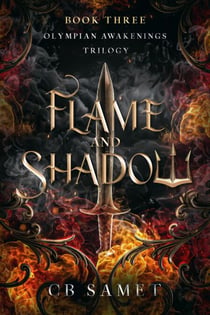 Flame and Shadow - Olympian Awakenings, #3