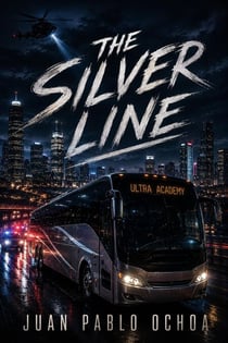 The Silver Line - Ultra Academy Files, #1