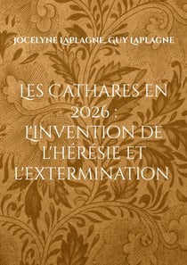 Les Cathares en 2026 : L'invention de l'hérésie et l'extermination - Théâtre d'intervention et de déconstruction