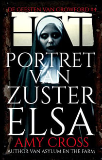 Het Portret van Zuster Elsa - De Geesten van Crowford, #4