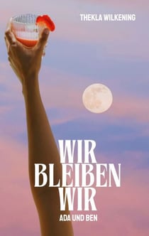 Wir bleiben wir - Ada und Ben I "Berührend" ELLE