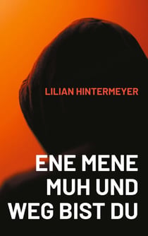Ene mene Muh und weg bist du