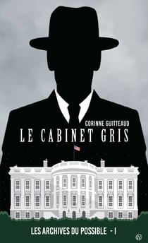 Le cabinet gris - Les archives du possible - 1