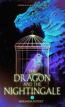 The Dragon and the Nightingale Volume One - The Dragon and the Nightingale, #1