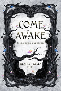 Come Awake - Tales from Karneesia, #4