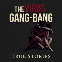 The Gang-Bang Virus - GANG-BANG, #4