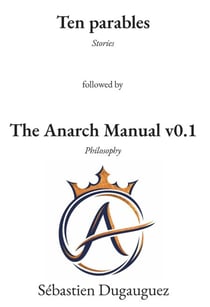 Ten Parables and the Anarch Manual v0.1