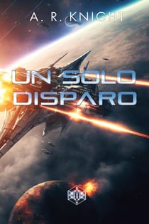 Un Solo Disparo - Los Nueves Salvajes, #3