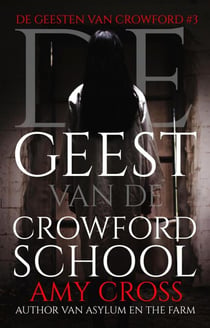 De Geest van de Crowford School - De Geesten van Crowford, #3
