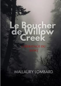 le boucher de Willow creek - l héritage du sang