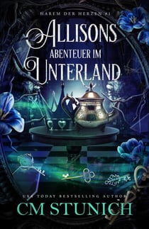 Allisons Abenteuer im Unterland - Harem der Herzen, #1