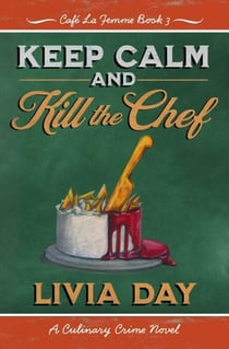 Keep Calm & Kill the Chef - Cafe La Femme, #3