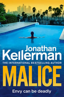 Malice - The thrilling new Alex Delaware detective crime novel from bestselling author