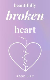Beautifully Broken Heart