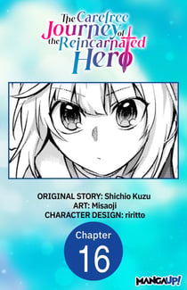 The Carefree Journey of the Reincarnated Hero #016